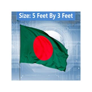 Premium 5ft x 3ft Bangladesh National Flag Factory Direct Supply Set B China Fabric Potaka Perfect for Any Occasion Display Patriotism Celebrate Victory or Independence Day Station